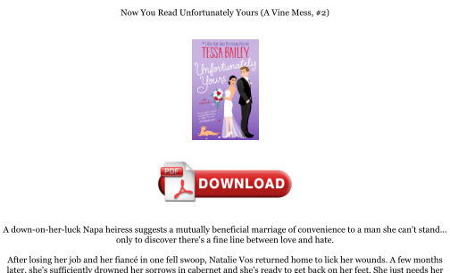 Download Download [PDF] Unfortunately Yours (A Vine Mess, #2) Books for free