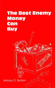 The Best Enemy Money Can Buy by Antony C. Sutton.pdf را به صورت رایگان دانلود کنید